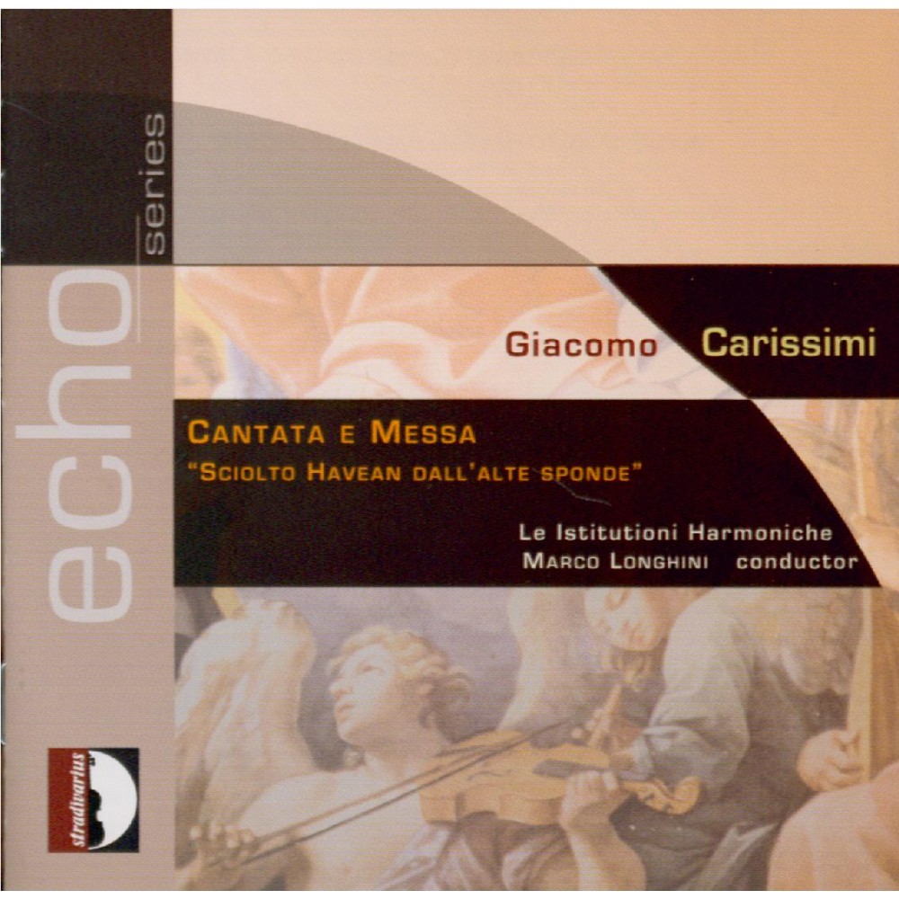 CARISSIMI - Longhini - Missa 'Sciolto havean dall'arte sponde'